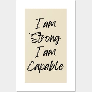 I am Strong I am Capable - Inspirational Quotes Posters and Art